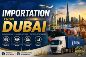 Importation from Dubai